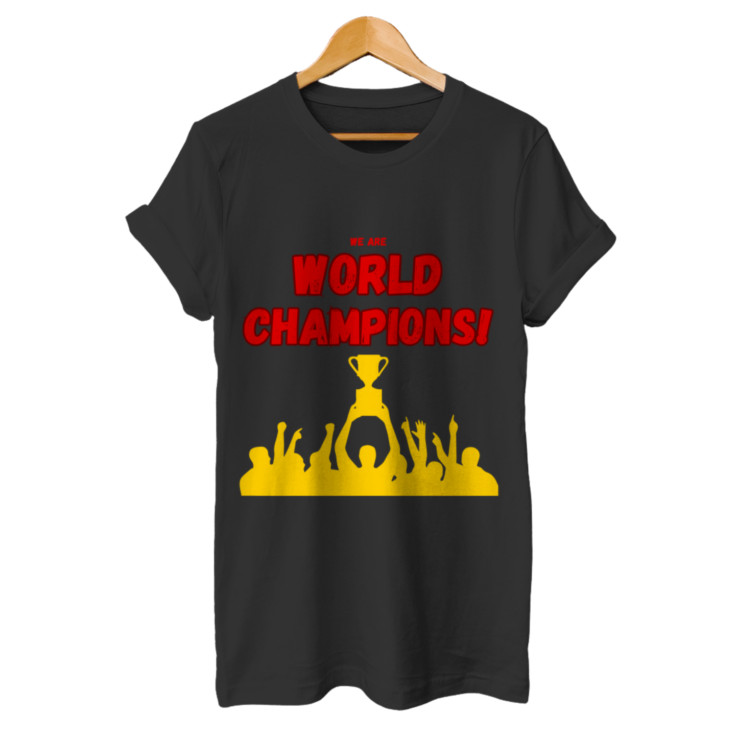 We are World Champions – Herren T-Shirt