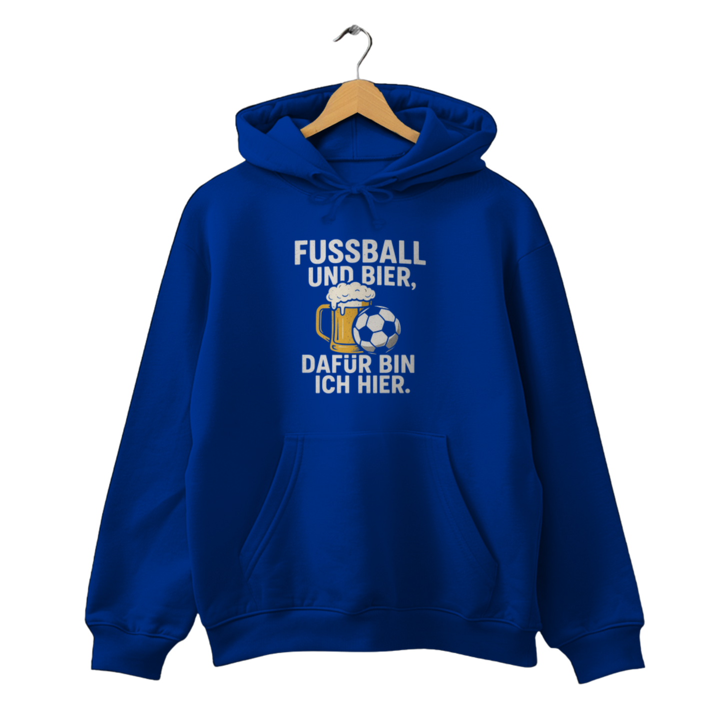 Fussball und Bier, dafür bin ich hier. - Unisex Hoodie