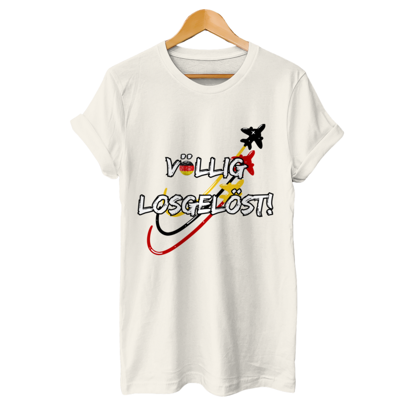 Völlig losgelöst - Deutschland - Unisex T-Shirt
