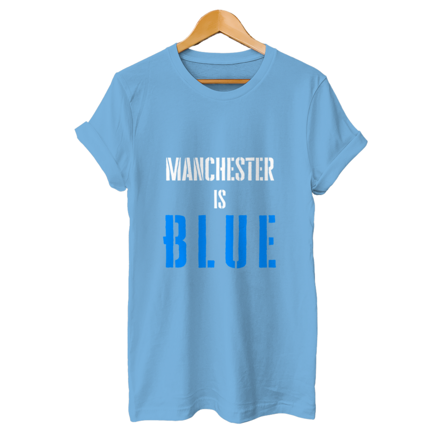 Manchester is Blue – Unisex T-Shirt