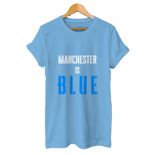 Manchester is Blue – Unisex T-Shirt