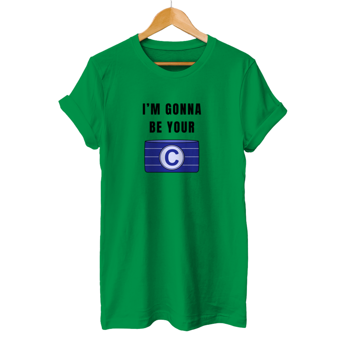 I'm gonna be your Captain - Unisex T-Shirt