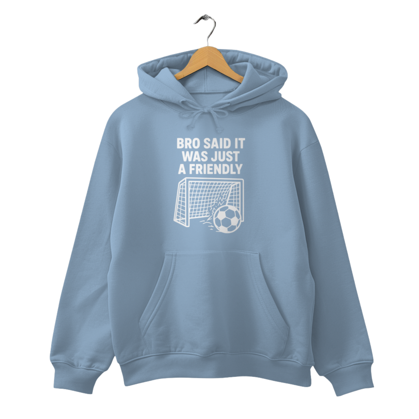 Bro said it was just a friendly - Unisex Hoodie