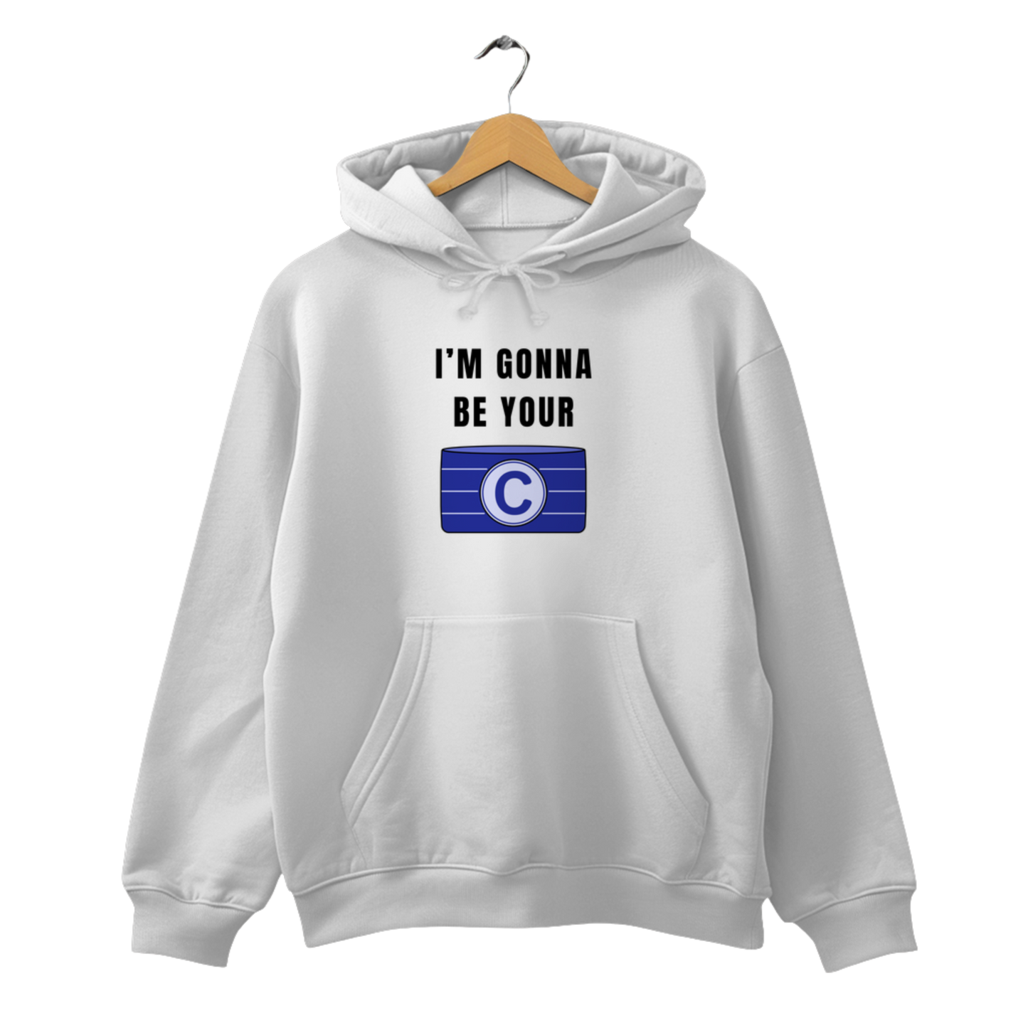 I'm gonna be your Captain - Unisex Hoodie