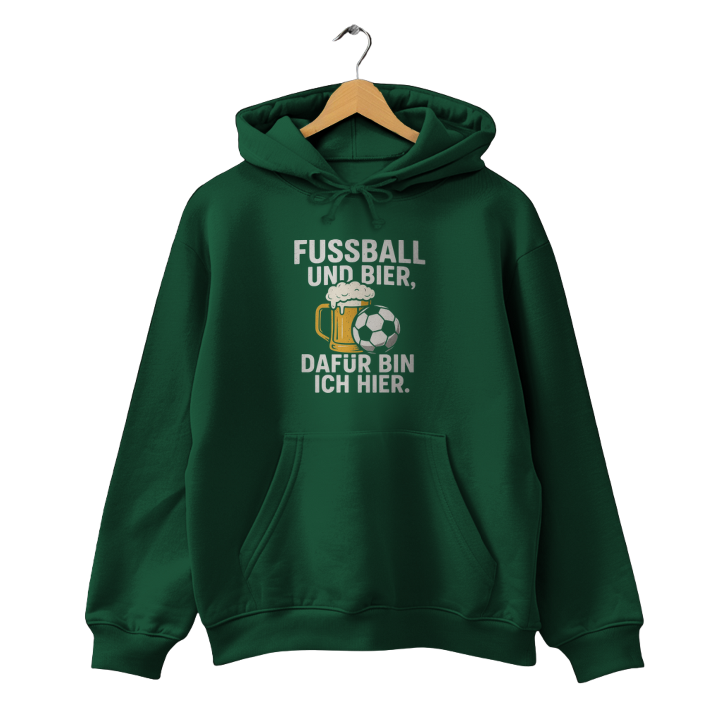 Fussball und Bier, dafür bin ich hier. - Unisex Hoodie