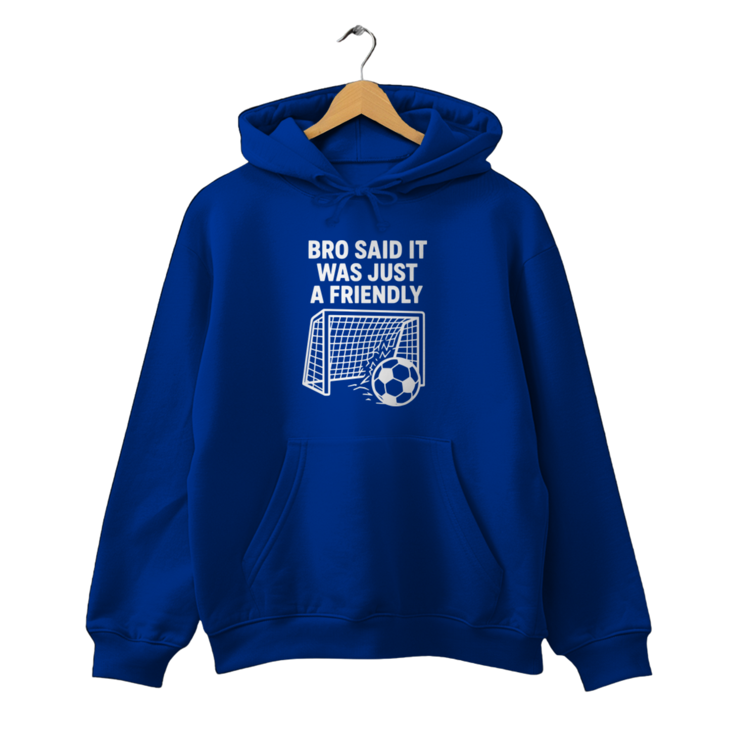 Bro said it was just a friendly - Unisex Hoodie