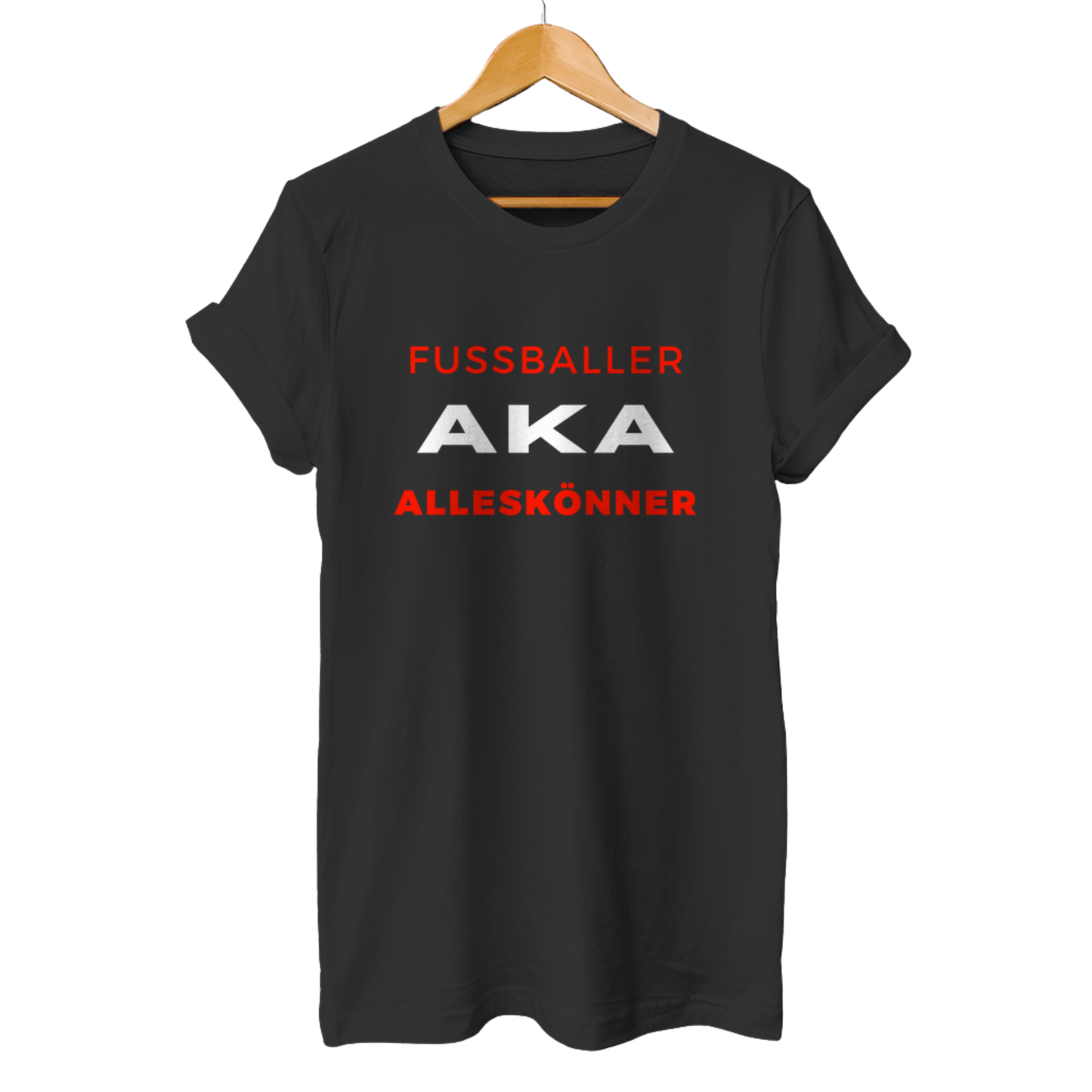 Fussballer AKA Alleskönner - Unisex T-Shirt