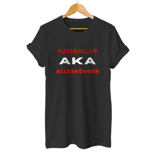 Fussballer AKA Alleskönner - Unisex T-Shirt
