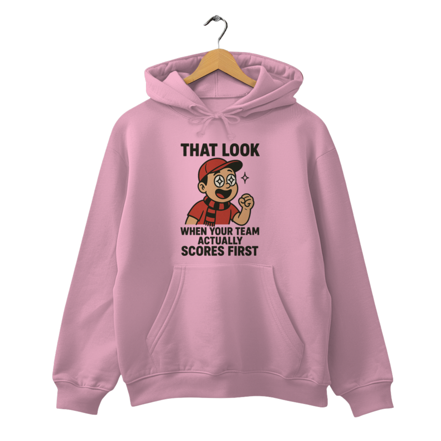 That look when your Team actually scores first - Unisex Hoodie