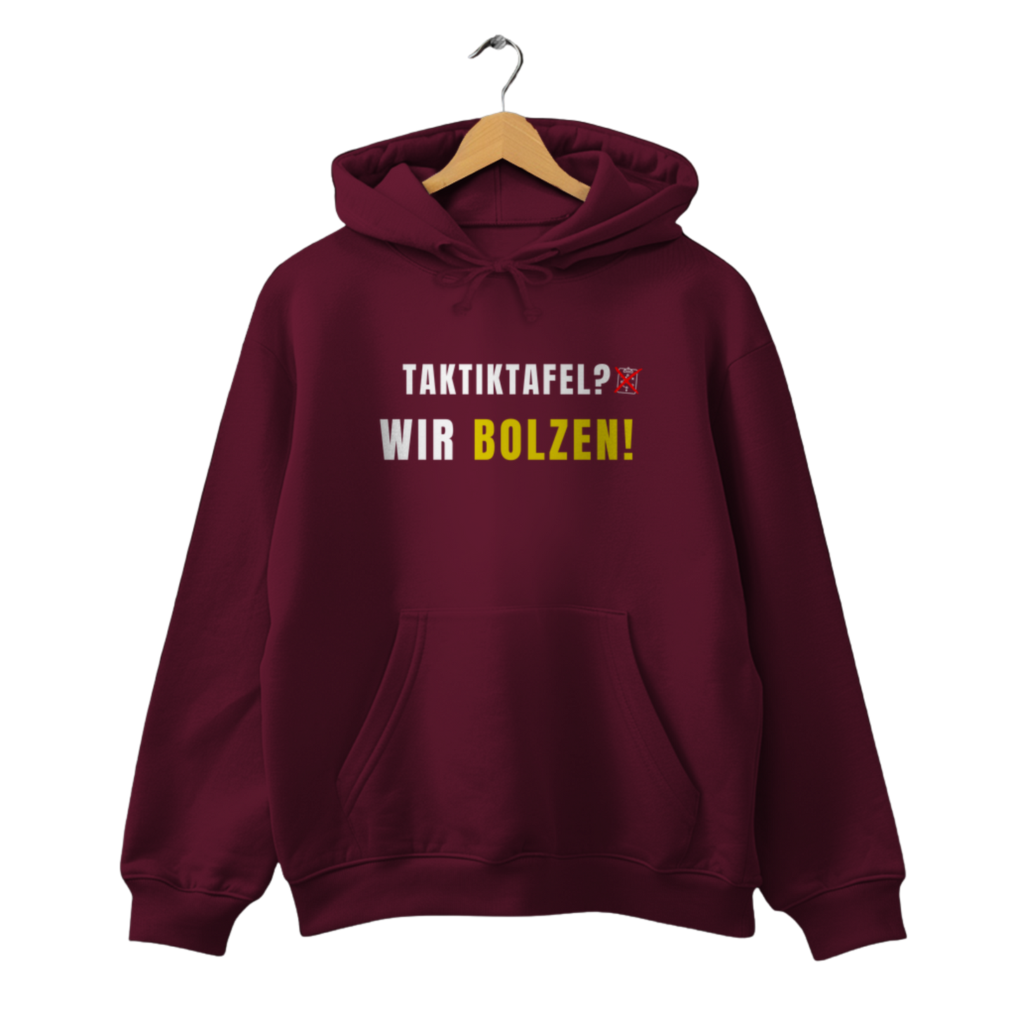 Taktiktafel? Wir Bolzen! - Unisex Hoodie