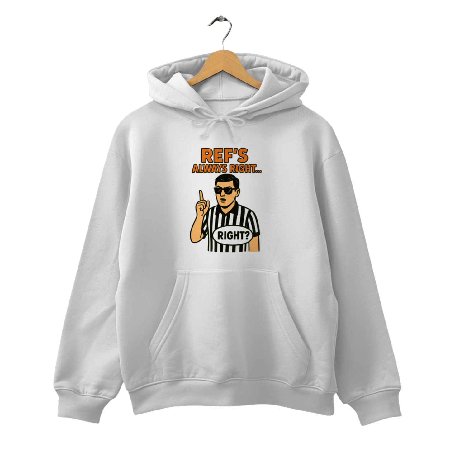 Ref's always right... Right? - Unisex Hoodie
