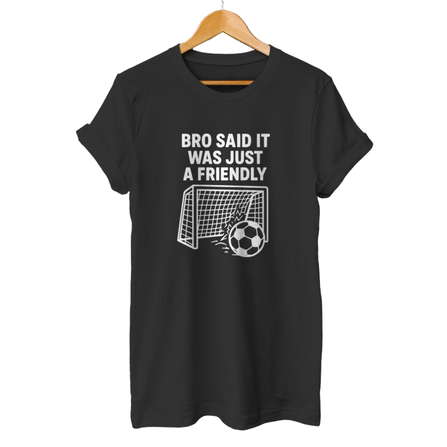 Bro said it was just a friendly - Unisex T-Shirt