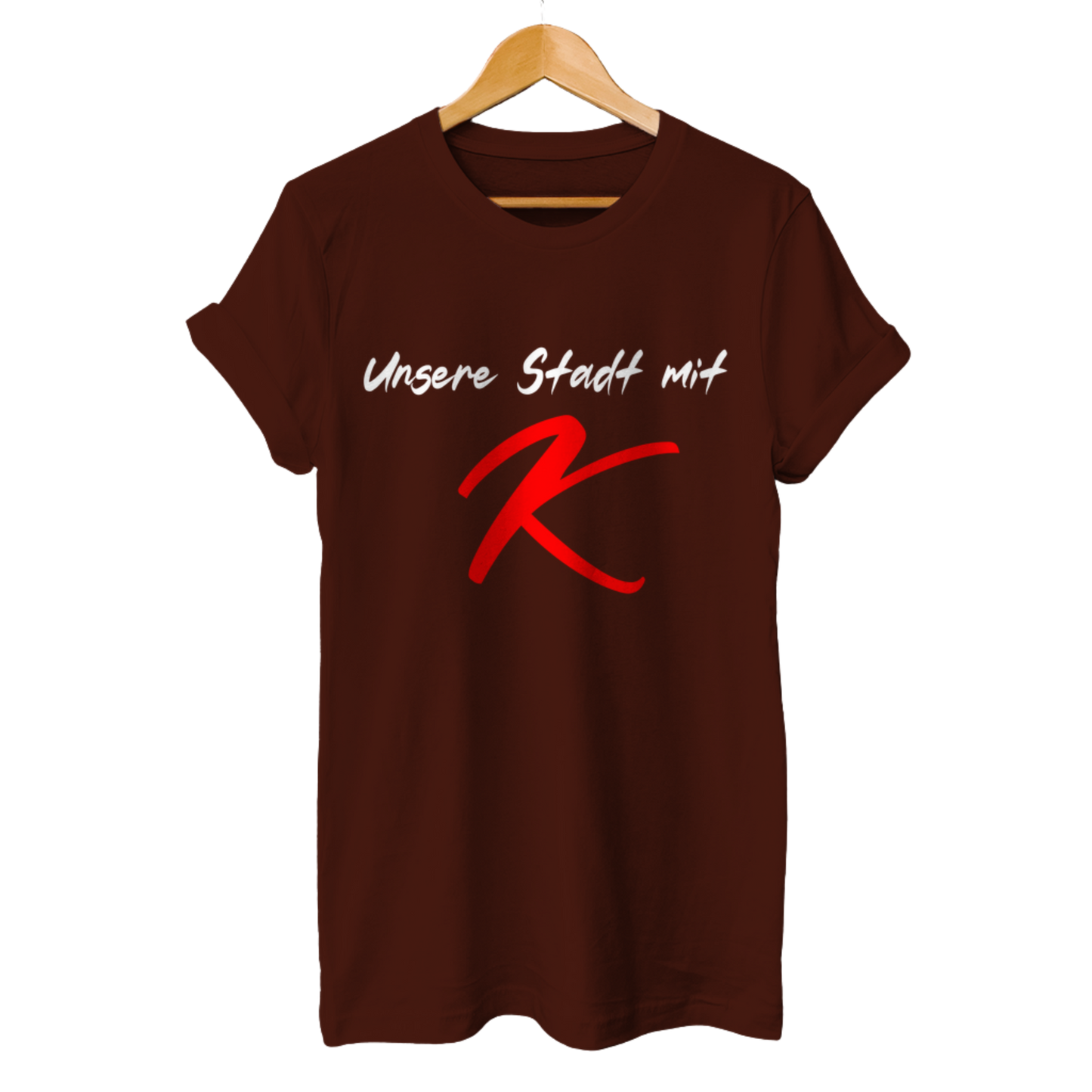 Unsere Stadt mit K - Unisex T-Shirt