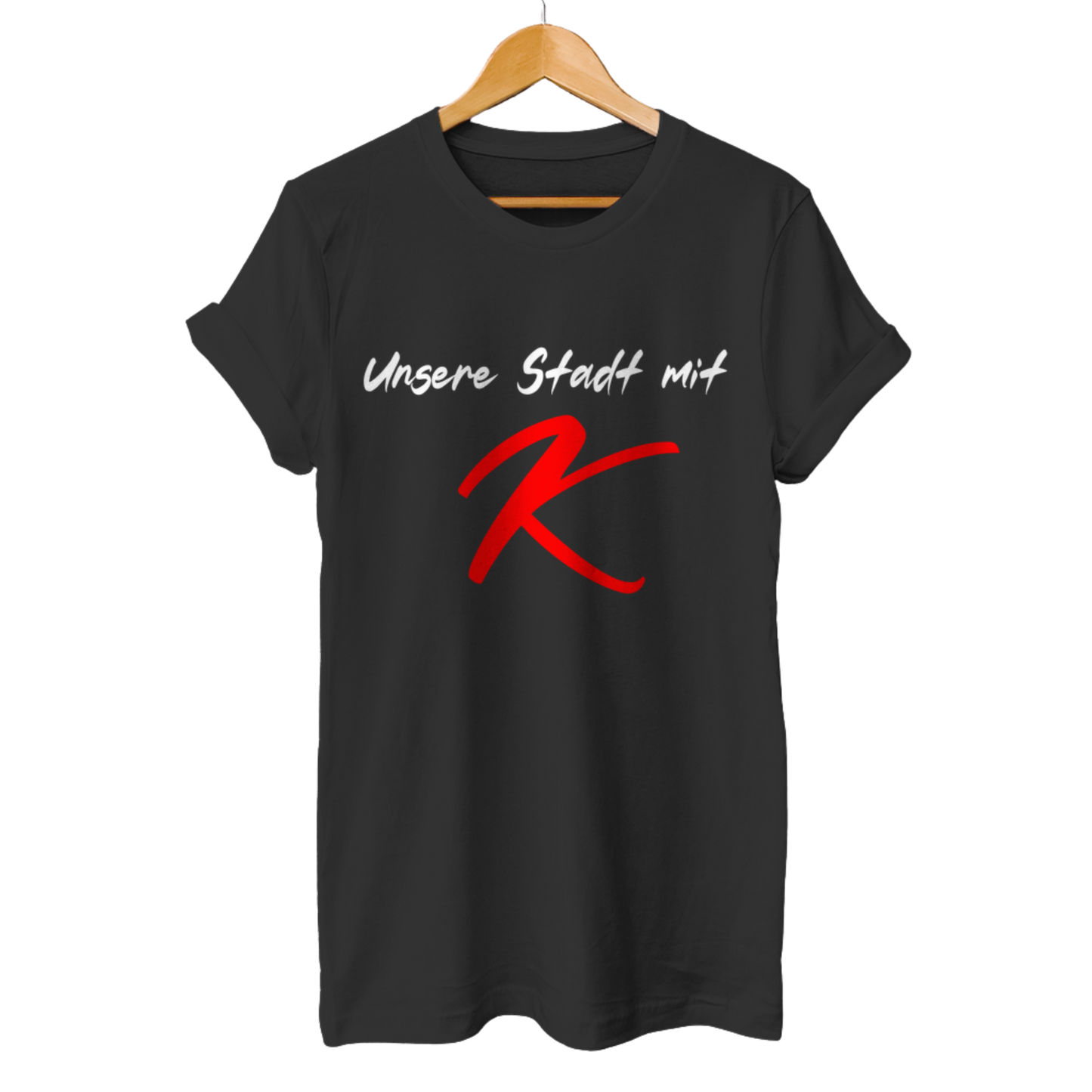 Unsere Stadt mit K - Unisex T-Shirt