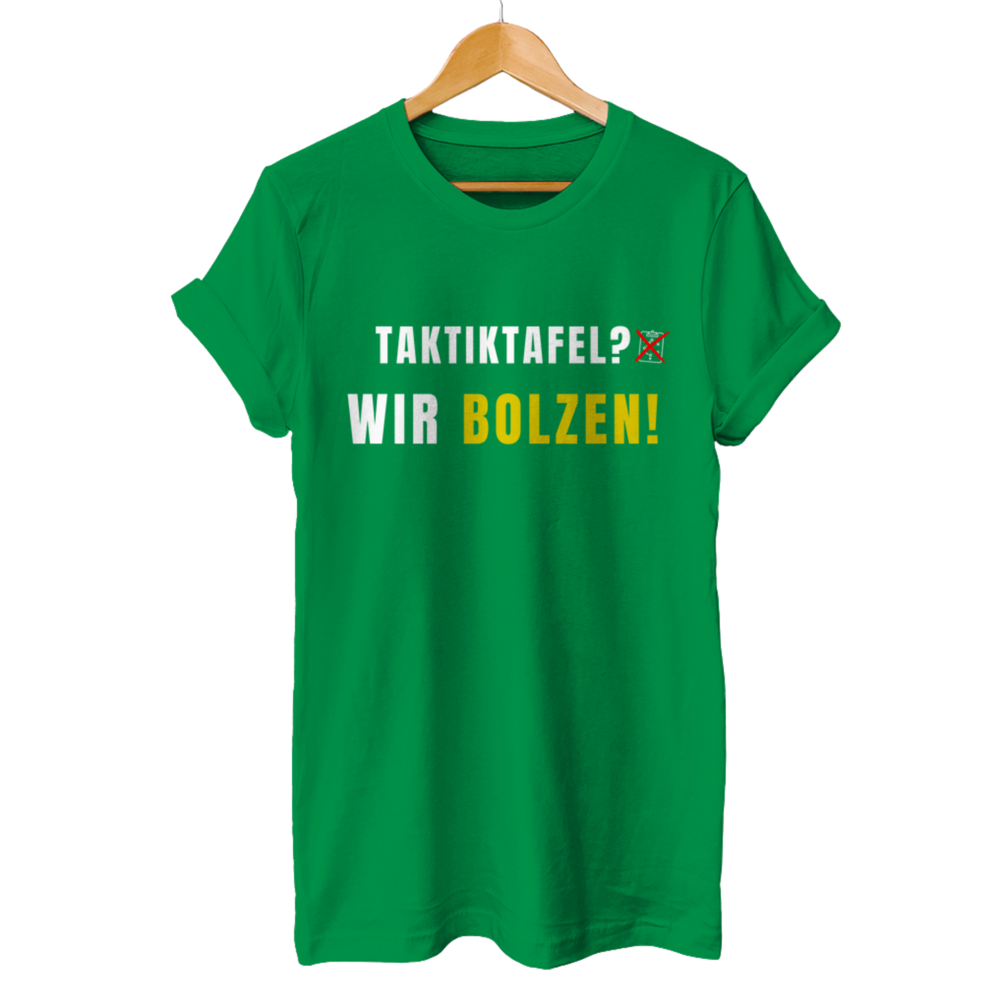 Taktiktafel? Wir Bolzen! - Unisex T-Shirt