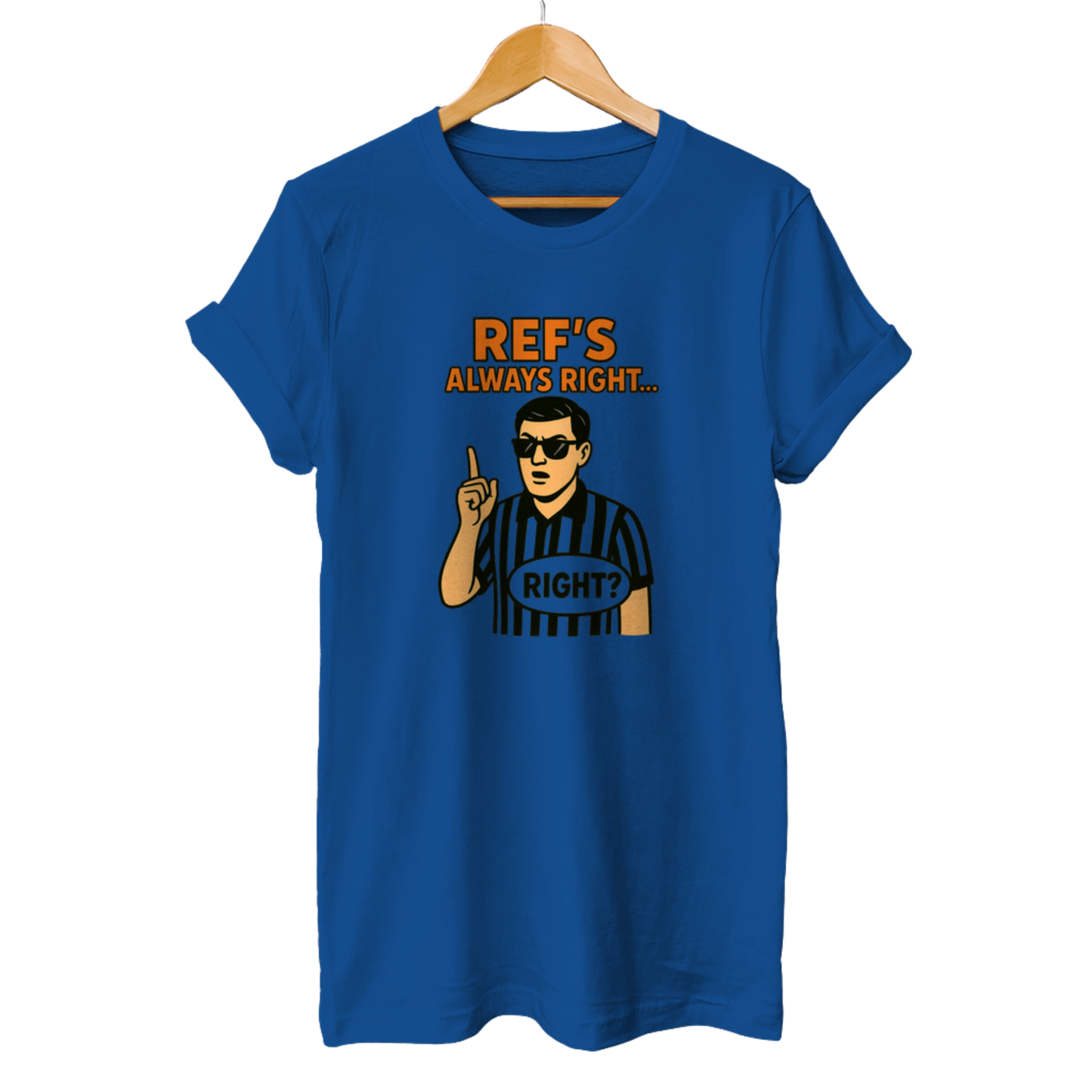 Ref's always right... Right? - Unisex T-Shirt