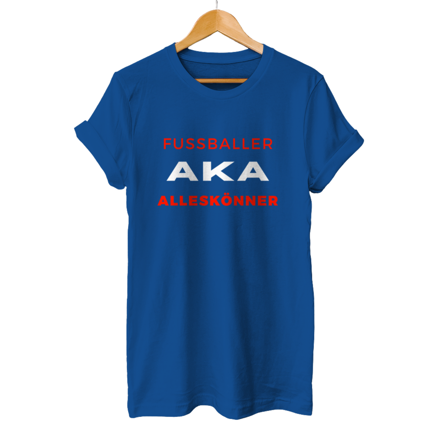 Fussballer AKA Alleskönner - Unisex T-Shirt