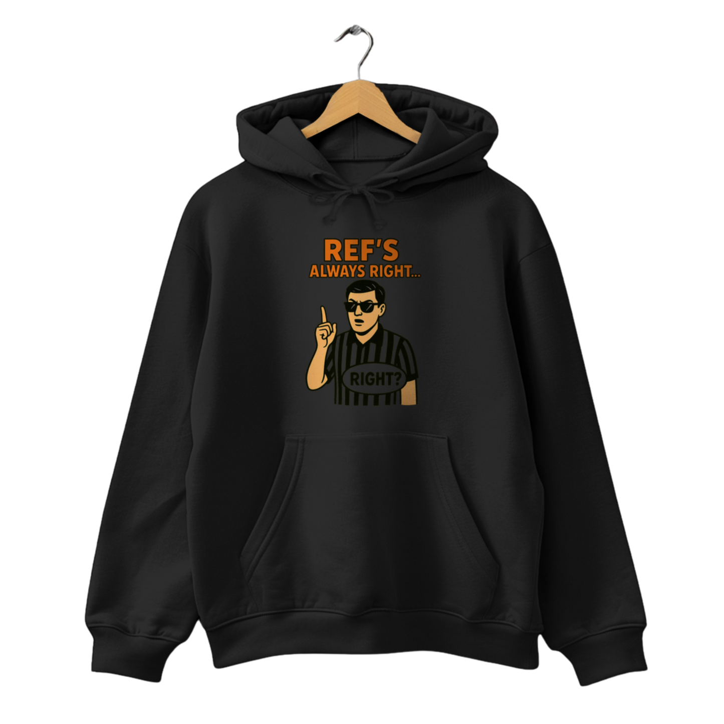 Ref's always right... Right? - Unisex Hoodie