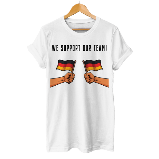 We support our Team! - Unisex T-Shirt