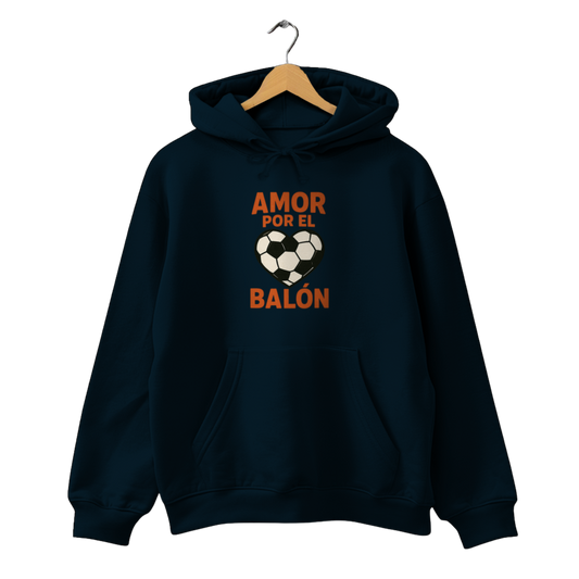 Amor por el Balón - Unisex Hoodie