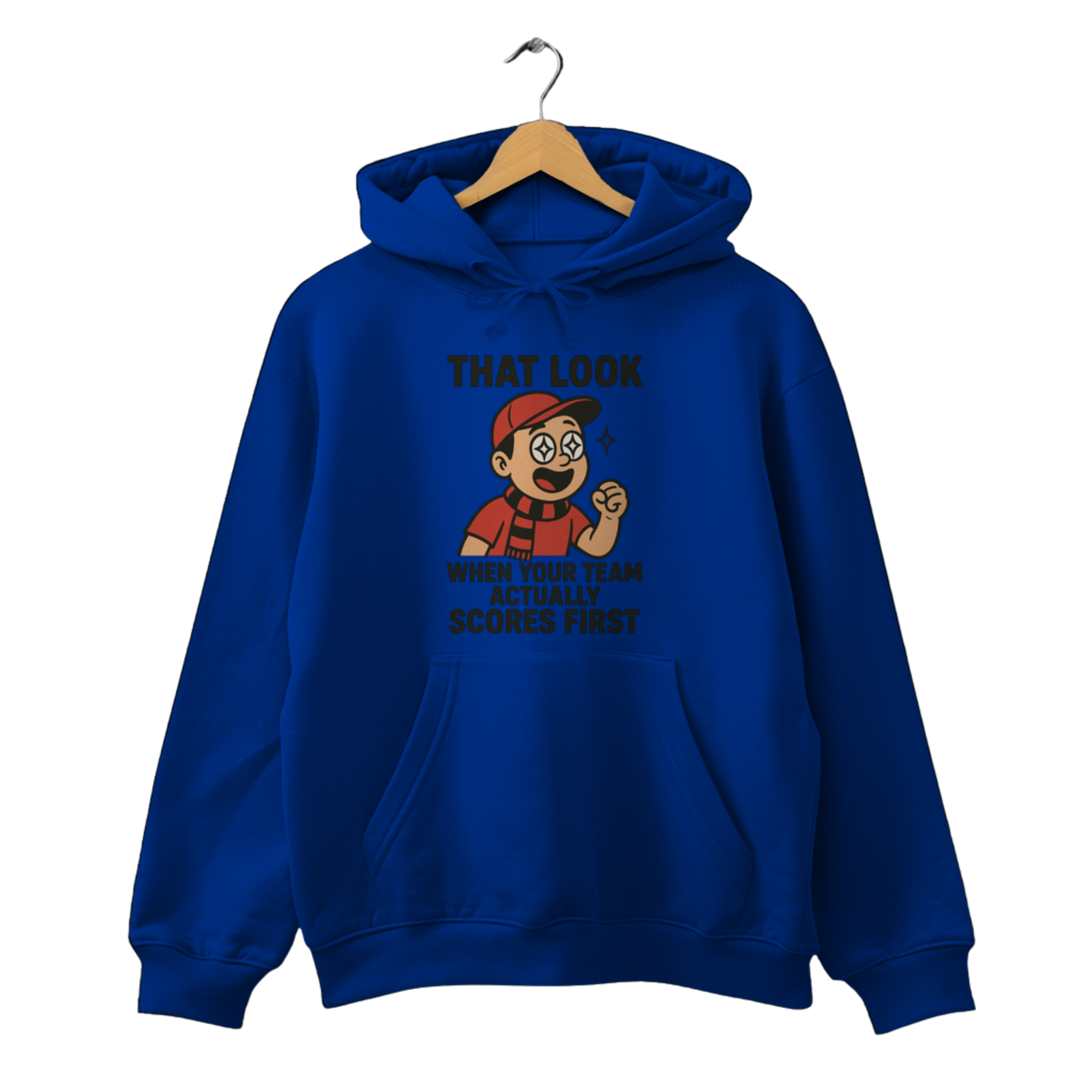 That look when your Team actually scores first - Unisex Hoodie