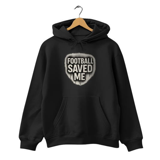 Football saved me - Unisex Hoodie