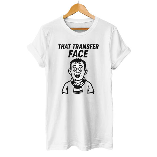 That Transfer Face - Unisex T-Shirt