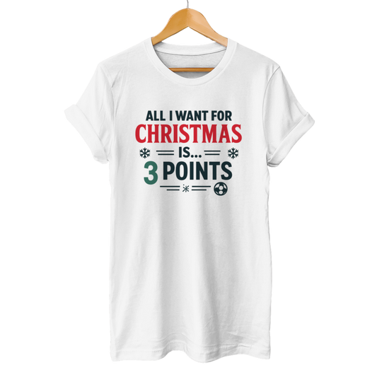 All I want for Christmas is... 3 Points - Unisex T-Shirt
