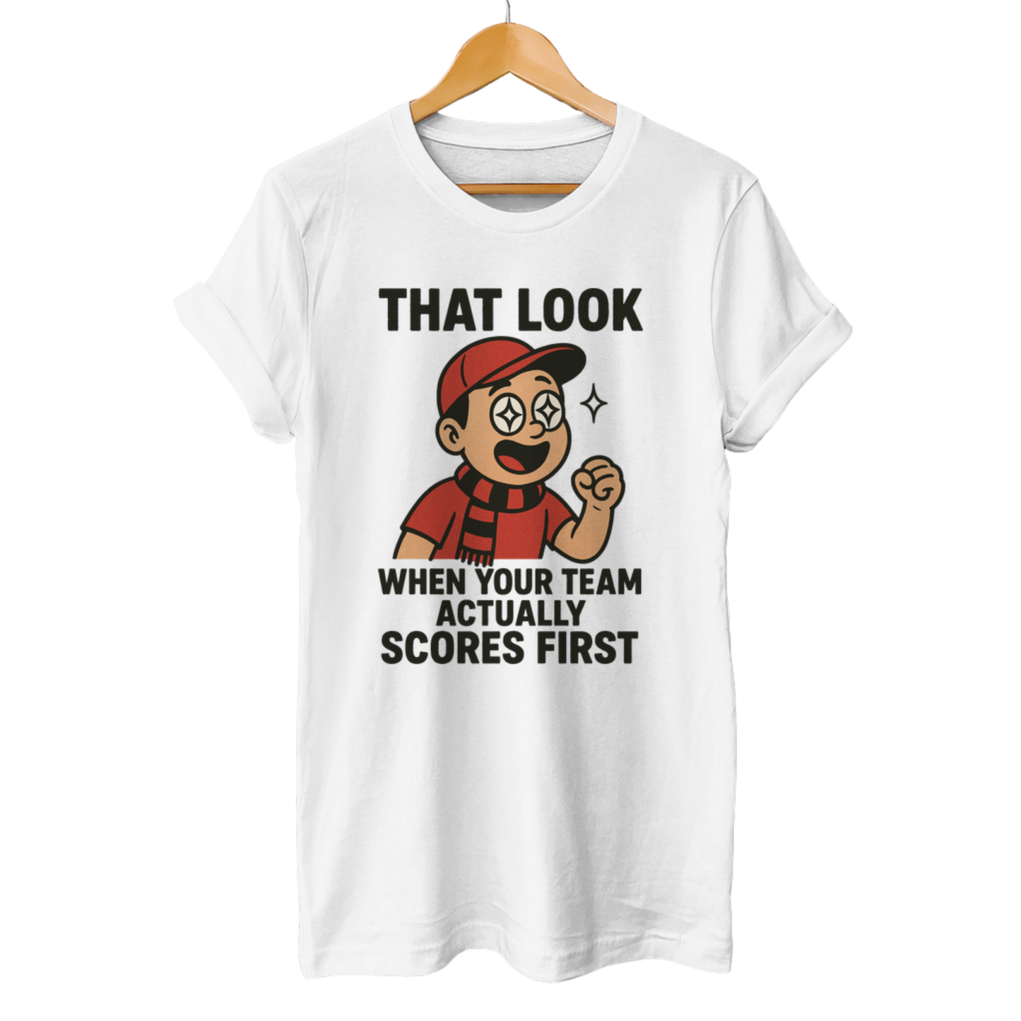That look when your Team actually scores first - Unisex T-Shirt